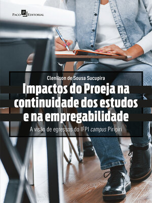 cover image of Impactos do PROEJA na continuidade dos estudos e na empregabilidade